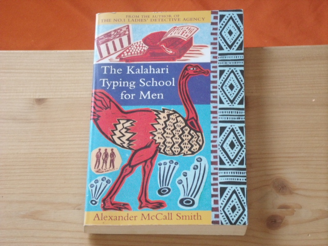 McCall Smith, Alexander  The Kalahari Typing School for Men 
