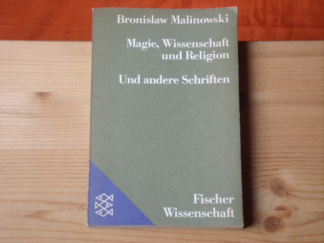 Malinowski, Bronislaw  Magie, Wissenschaft und Religion. Und andere Schriften.  
