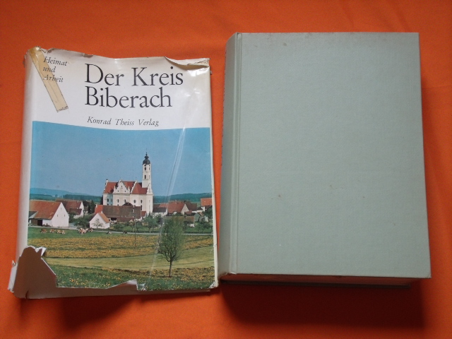 Heckmann, Paul (Hrsg.)  Der Kreis Biberach 