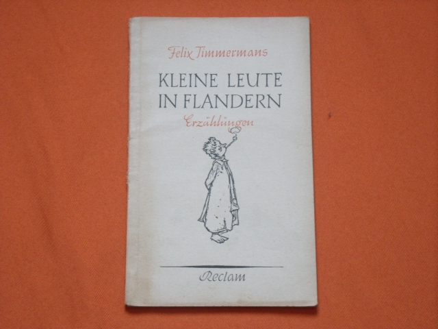 Timmermans, Felix  Kleine Leute in Flandern. Erzählungen. 