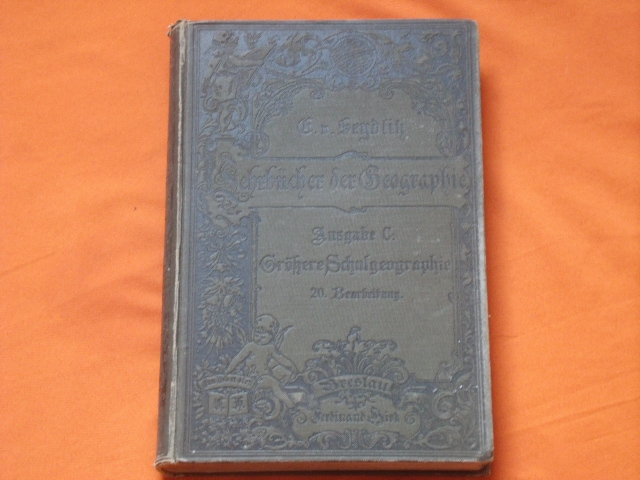 Seydlitz, E. von  Lehrbücher der Geographie. Ausgabe C.´Größere Schulgeographie. 