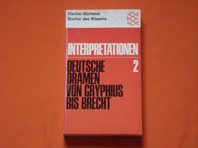 Schillemeit, Jost (Hrsg.)  Interpretationen Band II. Deutsche Dramen von Gryphius bis Brecht. 