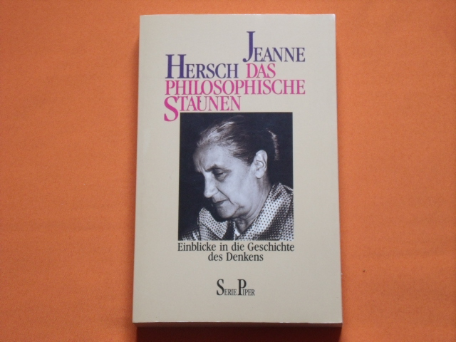 Hersch, Jeanne  Das philosophische Staunen. Einblicke in die Geschichte des Denkens. 
