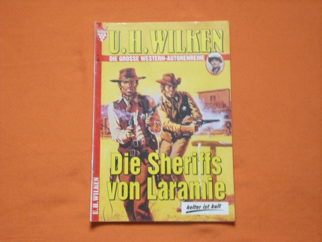 Wilken, U. H.  Die Sheriffs von Laramie 