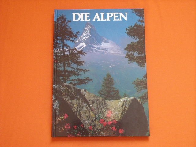 Leprohon, Pierre et al.   Die Alpen 