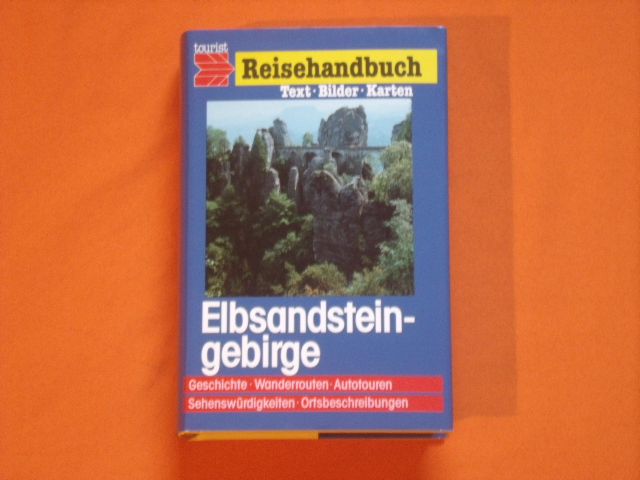 Brunner, Hans (Hrsg.)  Tourist Reisehandbuch: Elbsandsteingebirge mit Osterzgebirge 