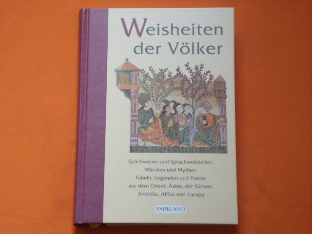 Fritz, Karl August (Hrsg.)  Weisheiten der Völker 