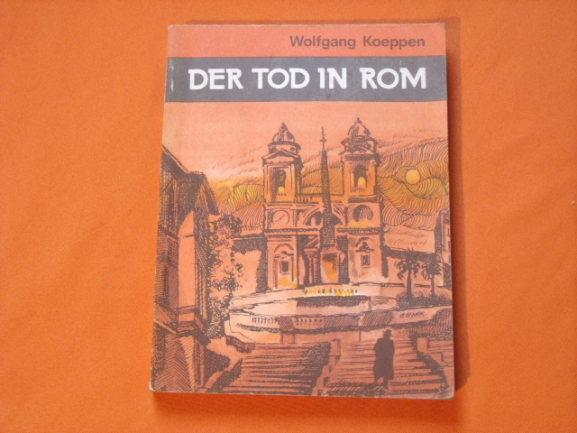 Koeppen, Wolfgang  Tod in Rom 