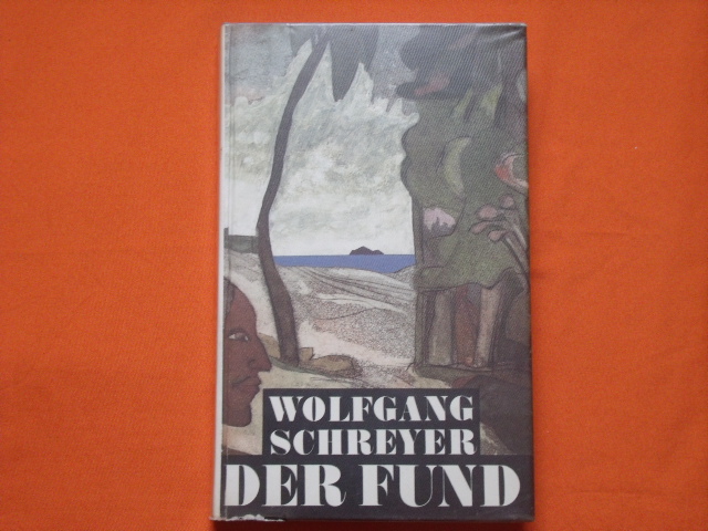Schreyer, Wolfgang  Der Fund oder Die Abenteuer des Uwe Reuss 