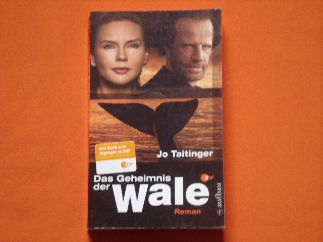Taitinger, Jo  Das Geheimnis der Wale. Roman zum Film. 
