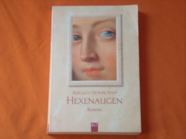 Haff, Bergljot H.  Hexenaugen 