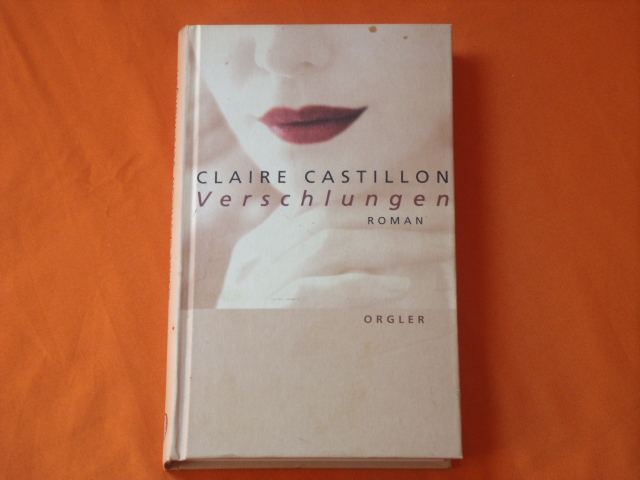 Castillon, Claire  Verschlungen 