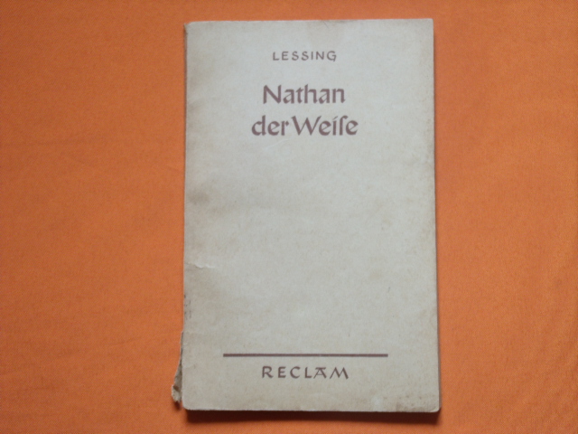 Lessing  Nathan der Weise. Ein dramatisches Gedicht in fünf Aufzügen.  