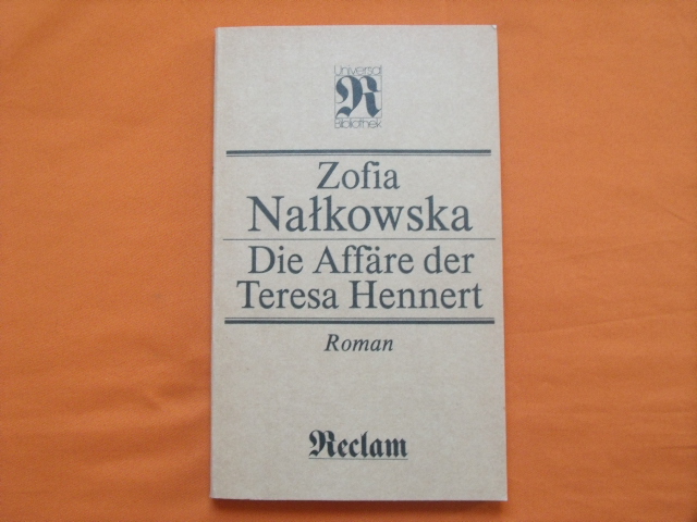 Nalkowska, Zofia  Die Affäre der Teresa Hennert 