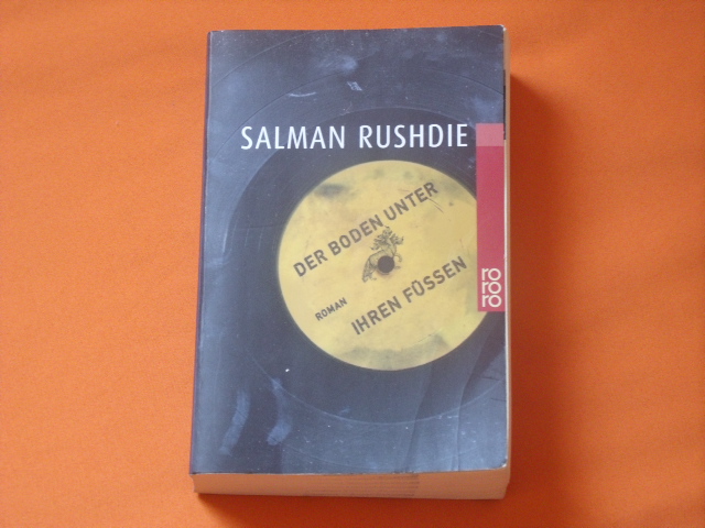 Rushdie, Salman  Der Boden unter ihren Füßen 