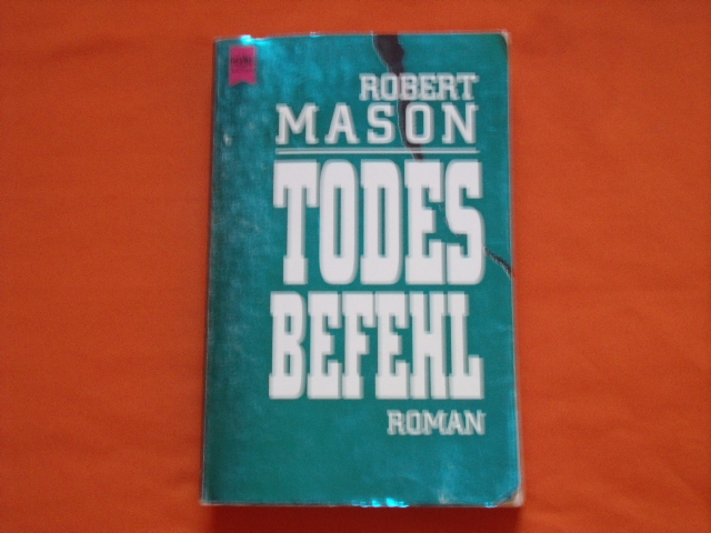 Mason, Robert  Todesbefehl 