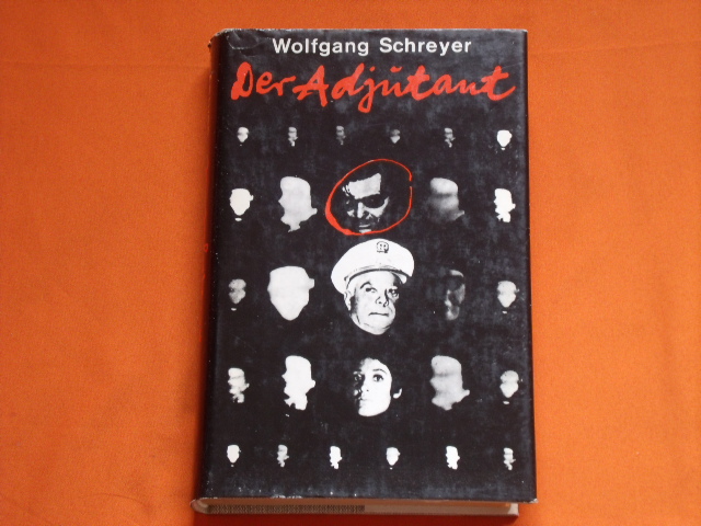 Schreyer, Wolfgang  Der Adjutant 