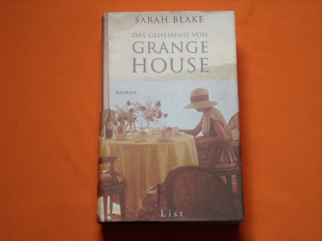 Blake, Sarah  Das Geheimnis von Grange House 