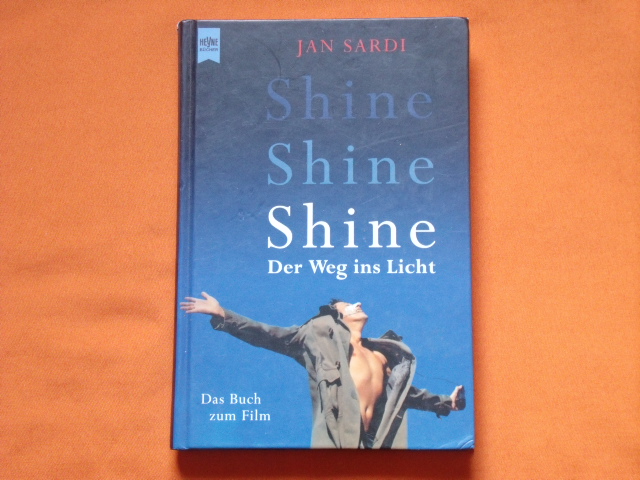 Sardi, Jan  Shine. Der Weg ins Licht. Das Buch zum Film.  