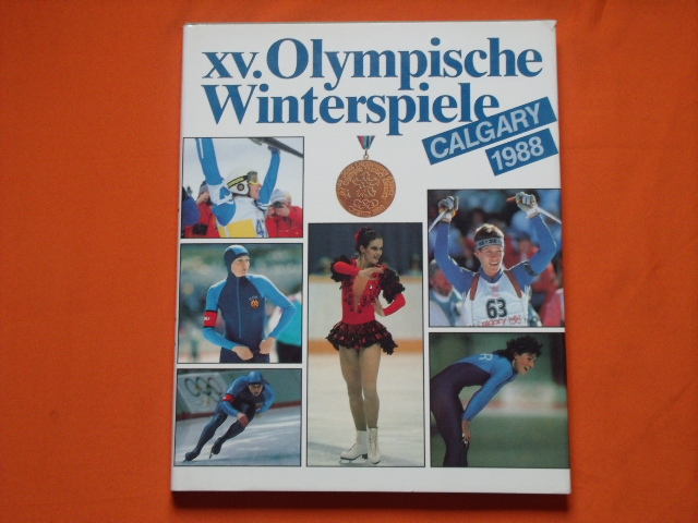 Gesellschaft zur Förderung des olympischen Gedankens in der DDR (Hrsg.)  XV. Olympische Winterspiele Calgary 1988 (signiert) 