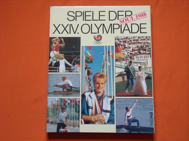 Gesellschaft zur Förderung des olympischen Gedankens in der DDR (Hrsg.)  Spiele der XXIV. Olympiade. Soul 1988. 