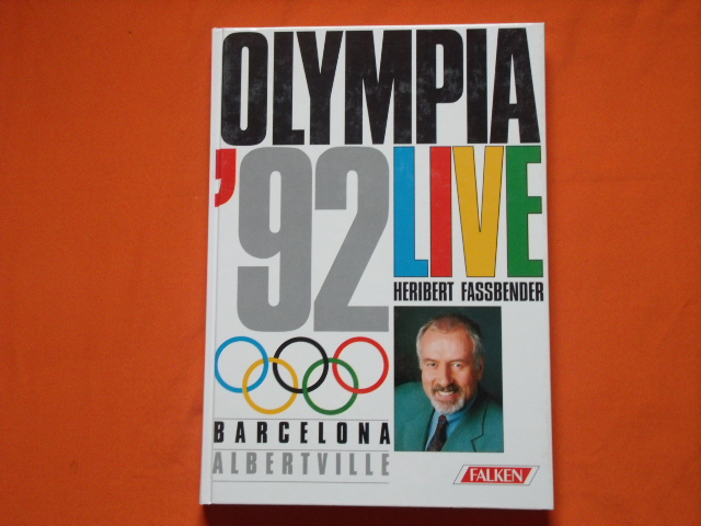Fassbender, Heribert  Olympia '92 live. Barcelona. Albertville. 