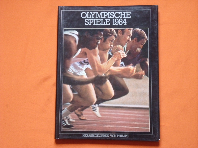 Philips (Hrsg.)  Olympische Spiele 1984 