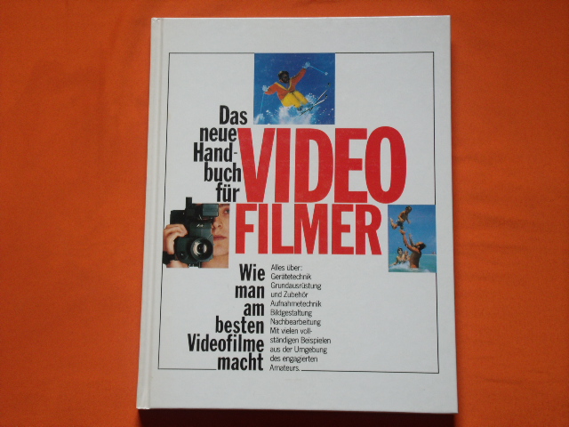 Dollin, Stuart  Das neue Handbuch für Videofilmer. Wie man am besten Videofilme macht.  