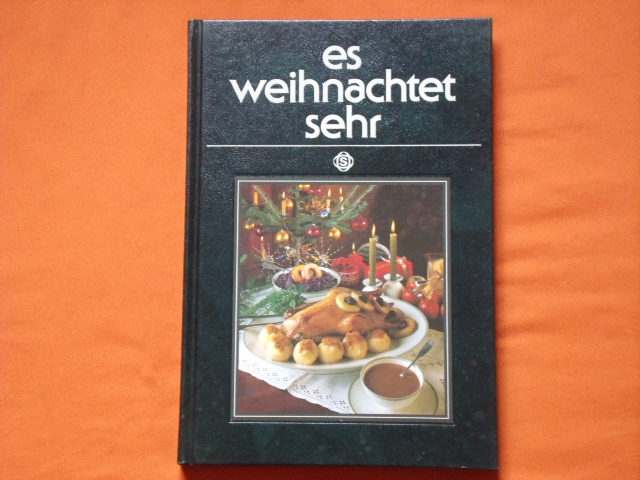 Gerhard, Frank  Es weihnachtet sehr. Ein kulinarischer Kalender von Advent bis Neujahr mit 74 festlichen Rezepten. 