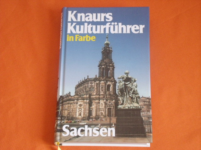 Mehling, Marianne (Hrsg.)  Knaurs Kulturführer in Farbe: Sachsen 