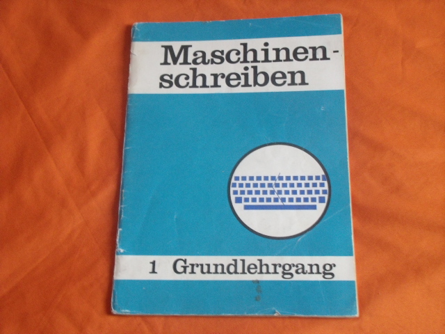 Jahnke, Karl-Heinz et al.  Maschinenschreiben 1: Grundlehrgang. 