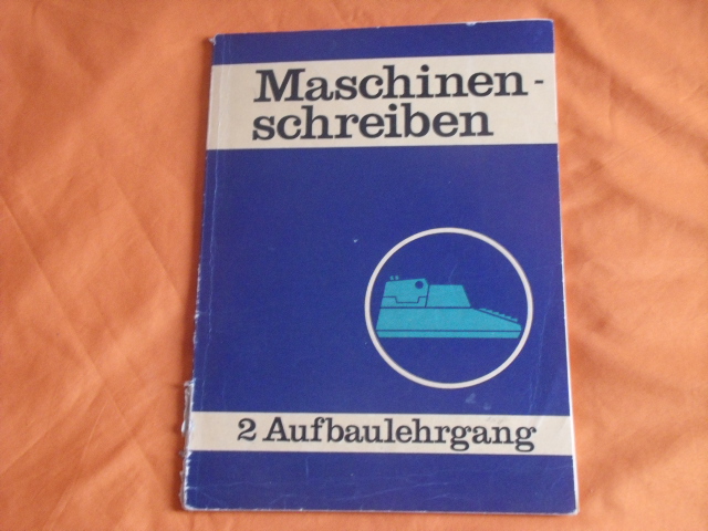 Jahnke, Karl-Heinz et al.  Maschinenschreiben 2: Aufbaulehrgang. 