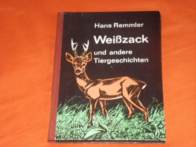 Remmler, Hans  Weißzack und andere Tiergeschichten 