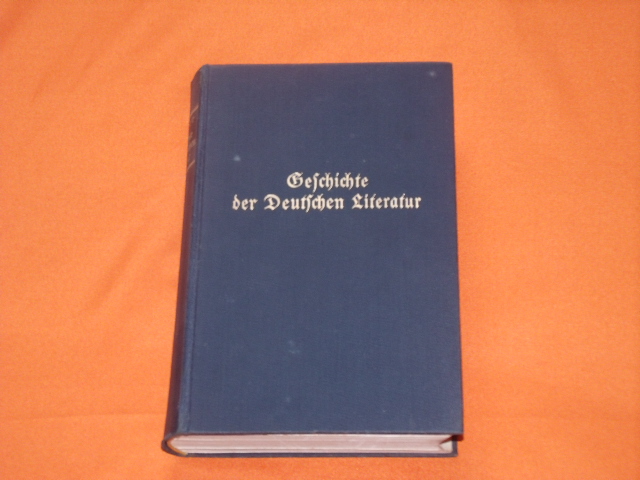 Scherer, Wilhelm  Geschichte der Deutschen Literatur. Vollständige Textausgabe. 
