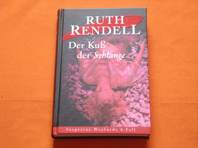 Rendell, Ruth  Der Kuß der Schlange.  Inspector Wexfords 9. Fall. 