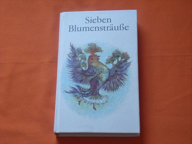 Tiede, Hans-Otto (Hrsg.)  Sieben Blumensträuße. Reime und Gedichte für den Kindergarten.  