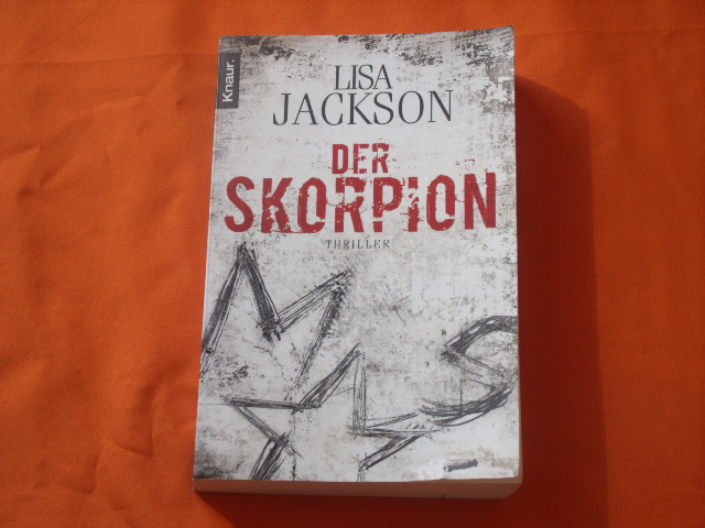 Jackson, Lisa  Der Skorpion. Thriller. 