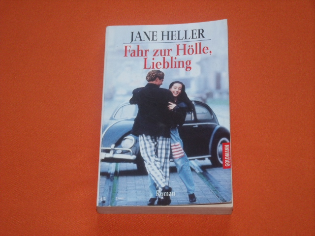 Heller, Jane  Fahr zur Hölle, Liebling 