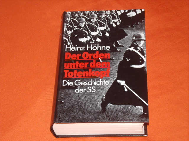 Höhne, Heinz  Der Orden unter dem Totenkopf. Die Geschichte der SS.  