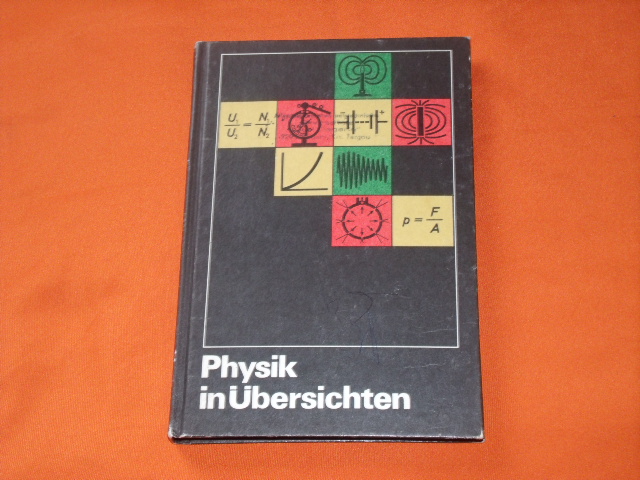Autorenkollektiv  Physik in Übersichten. Wissensspeicher für den Unterricht.  