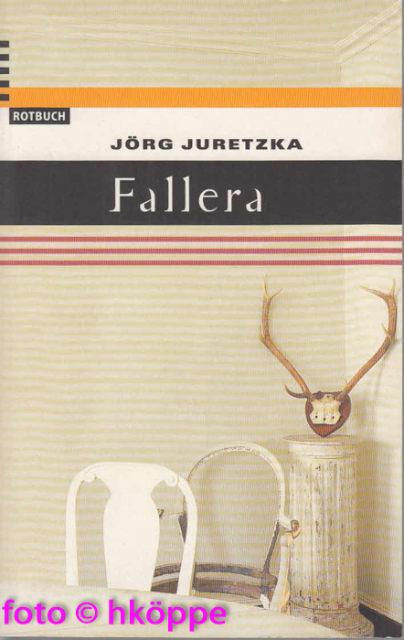 Juretzka, Jörg:  Fallera : Roman. 