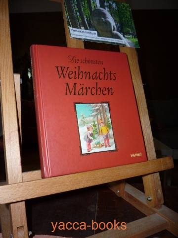   Die schönsten Weihnachts-Märchen. - Augsburg : Weltbild [Mehrteiliges Werk]; Teil: Buch. 