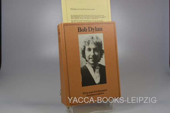 Dylan, Bob und Bob Dylan  Texte und Zeichnungen --- Writings and Drawings Bob Dylan. Dt. von Carl Weissner --- Mit orig. Beilagenheft 