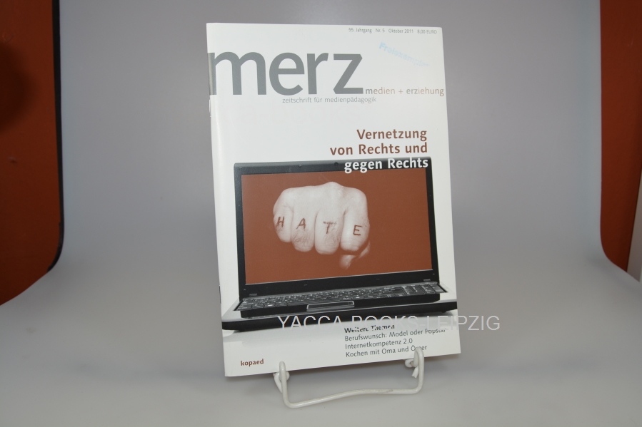 Diverse, Diverse  Merz. Zeitschrift für Medienpädagogik / Nr. 5 / Oktober 2011 Vernetzung von Rechts und gegen Rechts / Merz Medien + Erziehung 