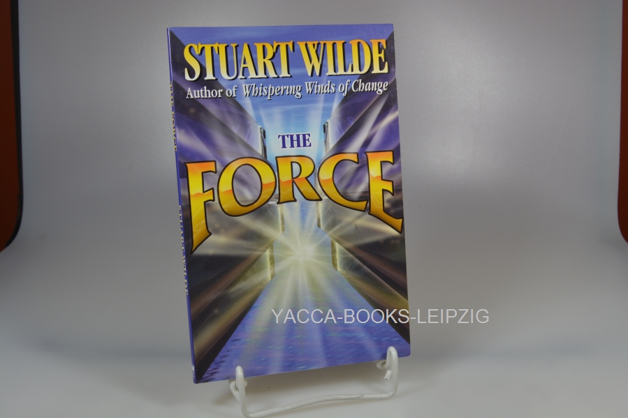 Wilde, Stuart  The Force 