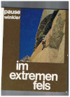 Pause Walter Winkler Jürgen   Im extremen Fels  100 Kletterführen in den Alpen 