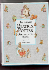 Potter, Beatrix   Das Grosse Beatrix Potter Geschichtenbuch 
