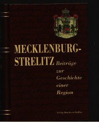   Mecklenburg-Strelitz Beiträge zur Geschichte einer Region Band 1 