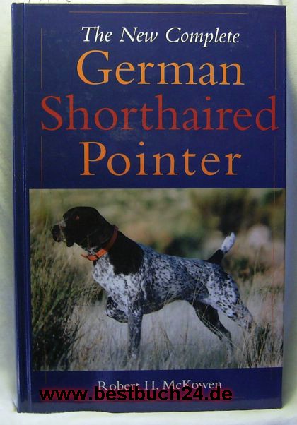 McKowen  The New Complete German Shorthaired Pointer 