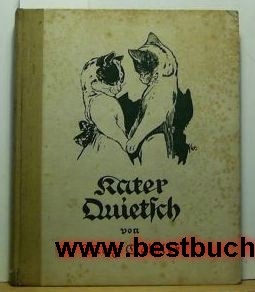 Max Geißler  Kater Quietsch,Ein Tierroman; mit Bildern von Karl Wagner 